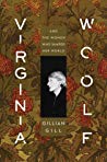 Virginia Woolf And The Women Who Shaped Her World Gillian Gill