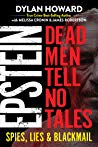 Epstein Dead Men Tell No Tales Dylan Howard Melissa Cronin James Robertson