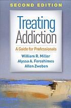 Treating Addiction A Guide For Professionals Second Edition Forcehimes