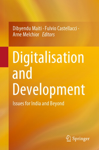 Digitalisation And Development Issues For India And Beyond Dibyendu Maiti