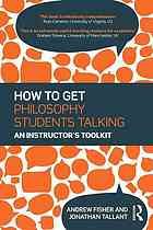 How To Get Philosophy Students Talking An Instructors Toolkit Fisher