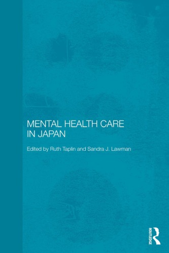 Mental Health Care In Japan Ruth Taplin Sandra J Lawman