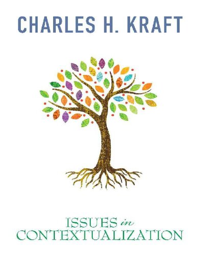 Issues In Contextualization Charles H Kraft