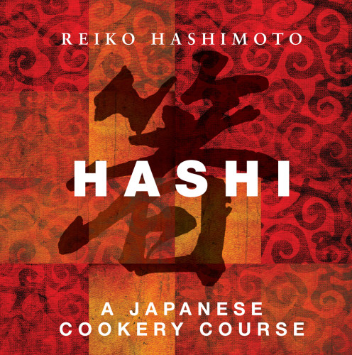 Hashi A Japanese Cookery Course 1st Edition Reiko Hashimoto