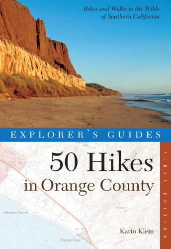 Explorers Guide 50 Hikes In Orange County Paperback Karin Klein