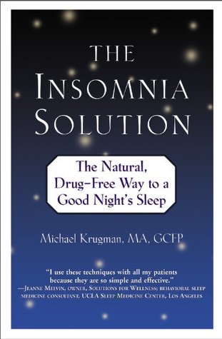 The Insomnia Solution The Natural Drugfree Way To A Good Nights Sleep Feldenkrais Based Paperback Michael Krugman