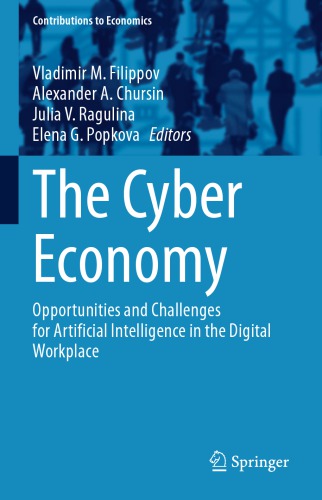 The Cyber Economy Opportunities And Challenges For Artificial Intelligence In The Digital Workplace Vladimir Filippov