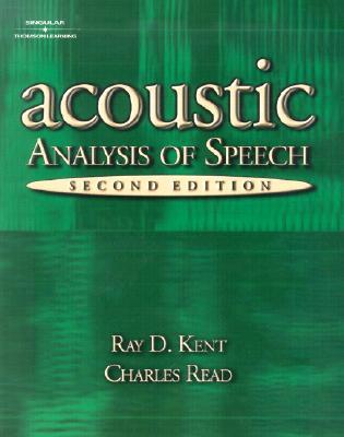 Acoustic Analysis Of Speech Paperback Raymond D Kent Charles Read