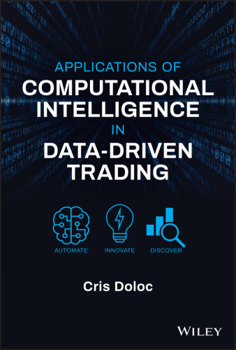 Applications Of Computational Intelligence In Datadriven Trading Cris Doloc