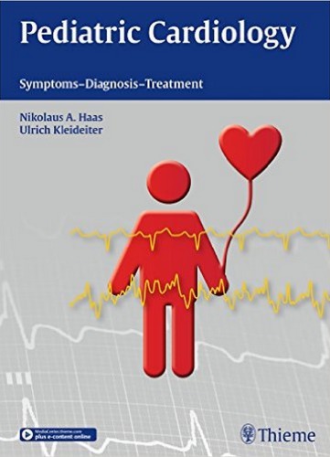 Pediatric Cardiology Symptoms Diagnosis Treatment 1st Nikolaus A Haas