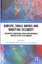 Europe Small Navies And Maritime Security Balancing Traditional Roles And Emergent Threats In The 21st Century Mccabe