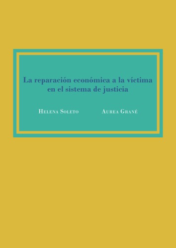 La Reparacion Economica A La Victima En El Sistema De Justicia Soleto