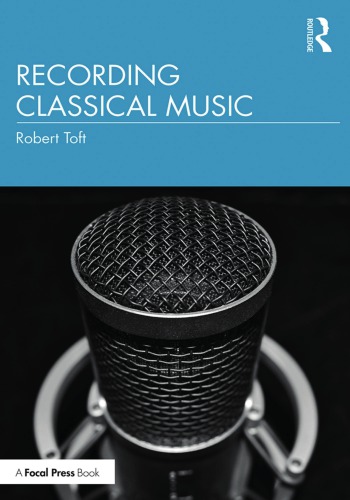 Recording Classical Music Robert Toft