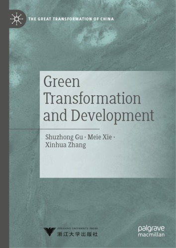Green Transformation And Development Shuzhong Gu Meie Xie Xinhua Zhang