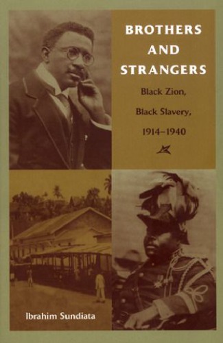 Brothers And Strangers Black Zion Black Slavery 19141940 Hardcover Ibrahim Sundiata