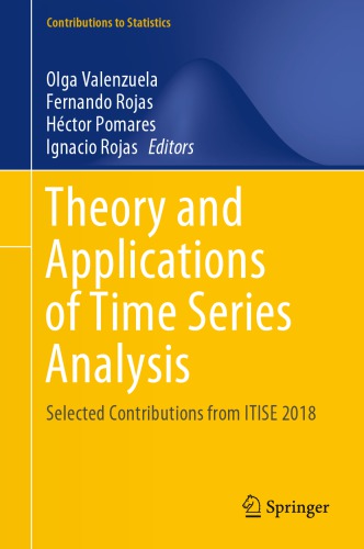 Theory And Applications Of Time Series Analysis Selected Contributions From Itise 2018 Olga Valenzuela