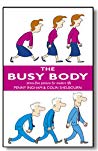The Busy Body Stressfree Posture For Modern Life Alexander Technique Based Ebook Penny Ingham
