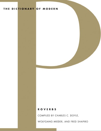 The Dictionary Of Modern Proverbs Charles Clay Doyle Wolfgang Mieder