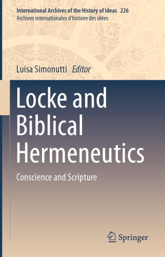 Locke And Biblical Hermeneutics Conscience And Scripture Luisa Simonutti