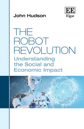 The Robot Revolution Understanding The Social And Economic Impact John Hudson