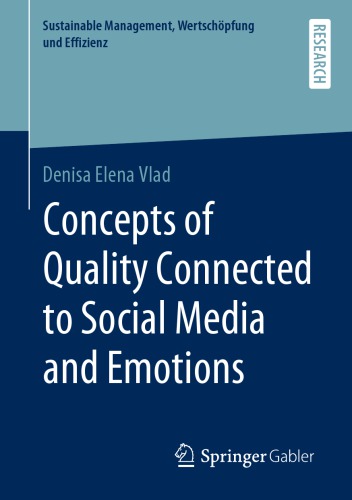 Concepts Of Quality Connected To Social Media And Emotions Denisa Elena Vlad