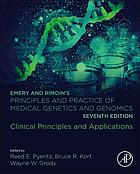 Emery And Rimoins Principles And Practice Of Medical Genetics And Genomics Clinical Principles And Applications Seventh Edition Grody