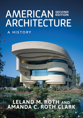 American Architecture A History Ebook Leland M Roth