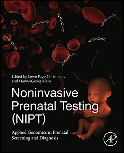 Noninvasive Prenatal Testing Nipt Applied Genomics In Prenatal Screening And Diagnosis 1st Lieve Pagechristiaens Hannsgeorg Klein