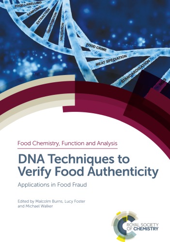 Dna Techniques To Verify Food Authenticity Applications In Food Fraud Malcol Burns