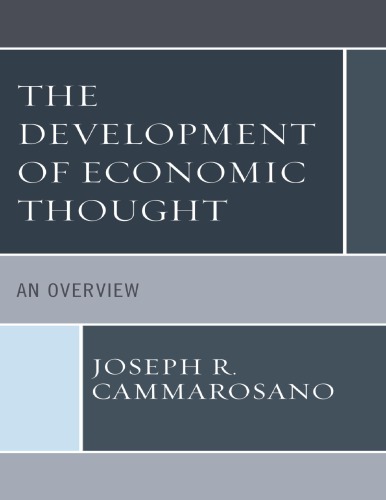 The Development Of Economic Thought An Overview Joseph R Cammarosano