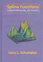 Spline Functions Computations Methods Schumaker Larry L