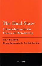 The Dual State A Contribution To The Theory Of Dictatorship Ernst Fraenkel