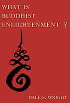 What Is Buddhist Enlightenment Wright Dale Stuart