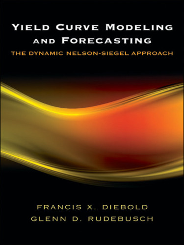 Yield Curve Modeling And Forecasting The Dynamic Nelsonsiegel Approach Diebold