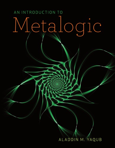An Introduction To Metalogic 1st Aladdin M Yaqub