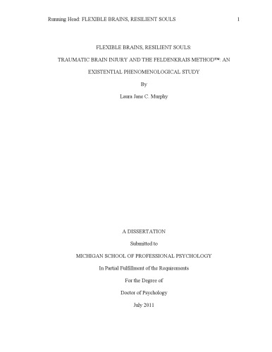 Flexible Brains Resilient Souls Traumatic Brain Injury And The Feldenkrais Method An Existential Phenomenological Study Thesis Laura Jane C Murphy
