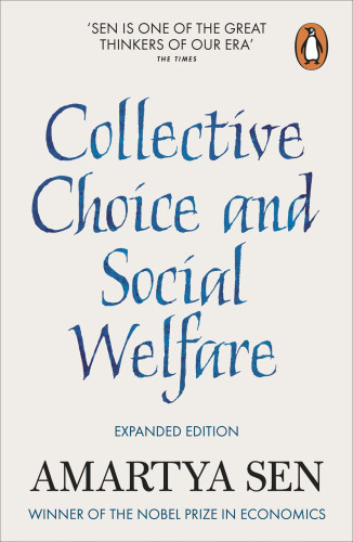 Collective Choice And Social Welfare Expanded Edition Amartya Sen