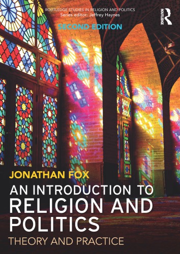 An Introduction To Religion And Politics Theory And Practice 2nd Edition Jonathan Fox