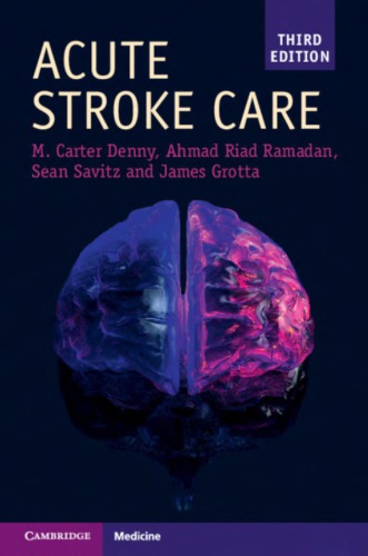 Acute Stroke Care 3rd Edition James Grotta Ahmad Riad Ramadan