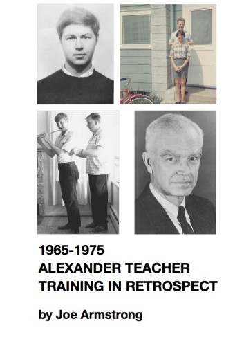 19651975 Alexander Technique Teacher Training In Retrospect Reflections On My Work With Frank Pierce Jones Joe Armstrong