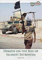 Debates On The Rise Of Islamist Extremism Robert Green
