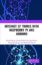 Internet Of Things With Raspberry Pi And Arduino First Edition Rajesh Singh