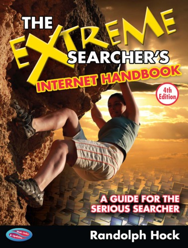 The Extreme Searchers Internet Handbook 4th Randolph Hock