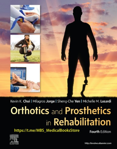 Orthotics And Prosthetics In Rehabilitation 4th Edition Kevin Chui