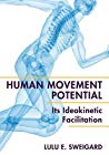 Human Movement Potential Its Ideokinetic Facilitation Paperback Lulu E Sweigard