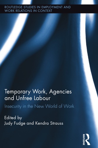 Temporary Work Agencies And Unfree Labor Fudge Judy Strauss