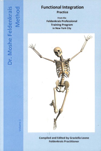 Functional Integration Practice From The Feldenkrais Professional Training Program In Nyc Graziella Leone