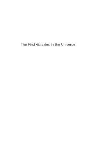 The First Galaxies In The Universe Abraham Loeb Steven R Furlanetto