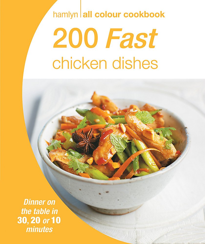 Hamlyn All Colour Cookbook 200 Fast Chicken Dishes Alex Stetter