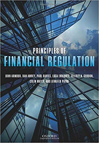 Principles Of Financial Regulation Paperback John Armour Dan Awrey Paul Davies Luca Enriques Jeffrey N Gordon Colin Mayer Jennifer Payne